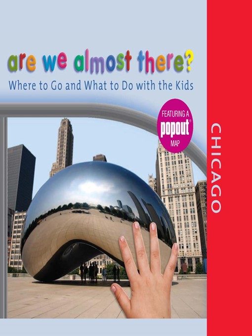 Title details for Are We Almost There? Chicago by Globe Pequot - Available